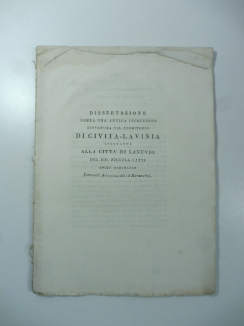 Dissertazione sopra una antica iscrizione rinvenuta nel territorio di Civita-Lavinia... (prima edizione)